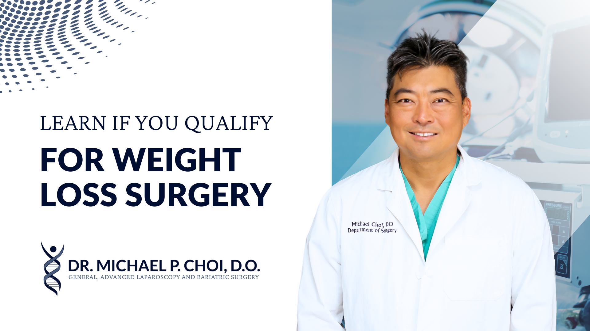 LEARN IF YOU QUALIFY FOR WEIGHT LOSS SURGERY