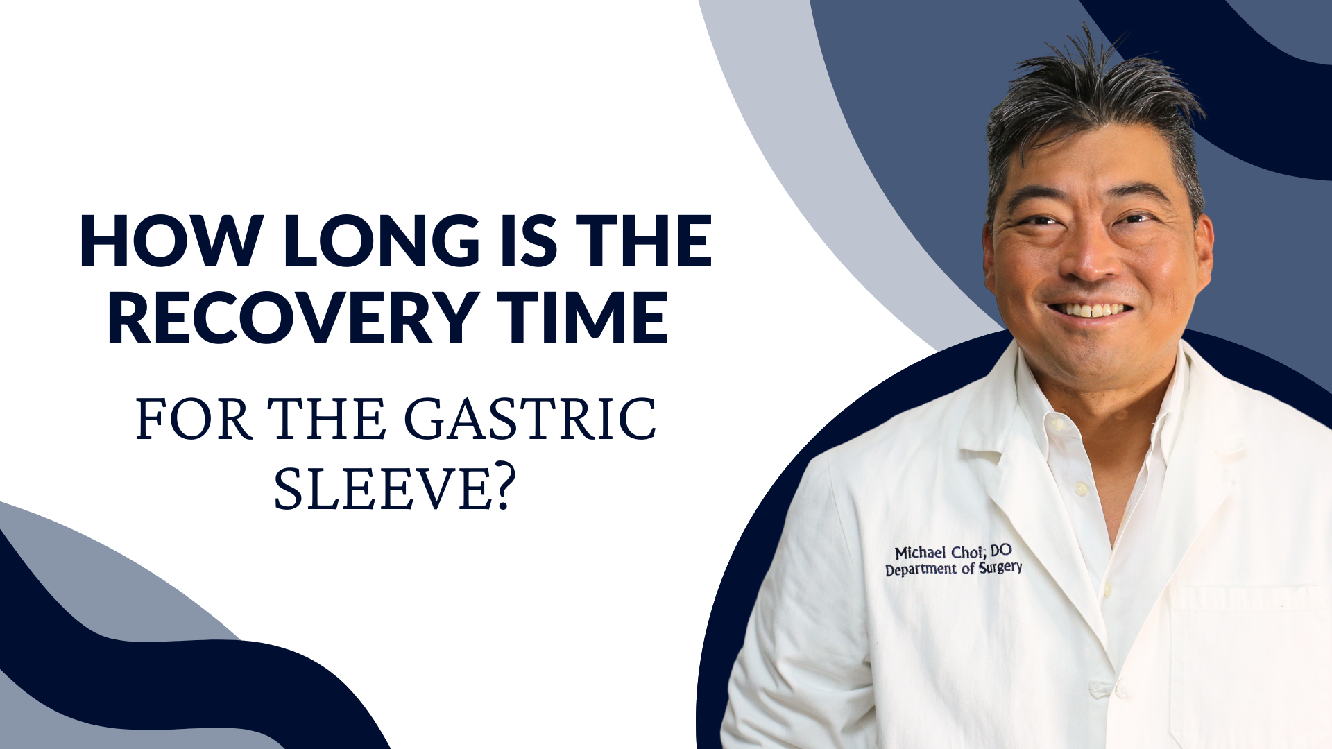 How Long Is the Recovery Time for Gastric Sleeve