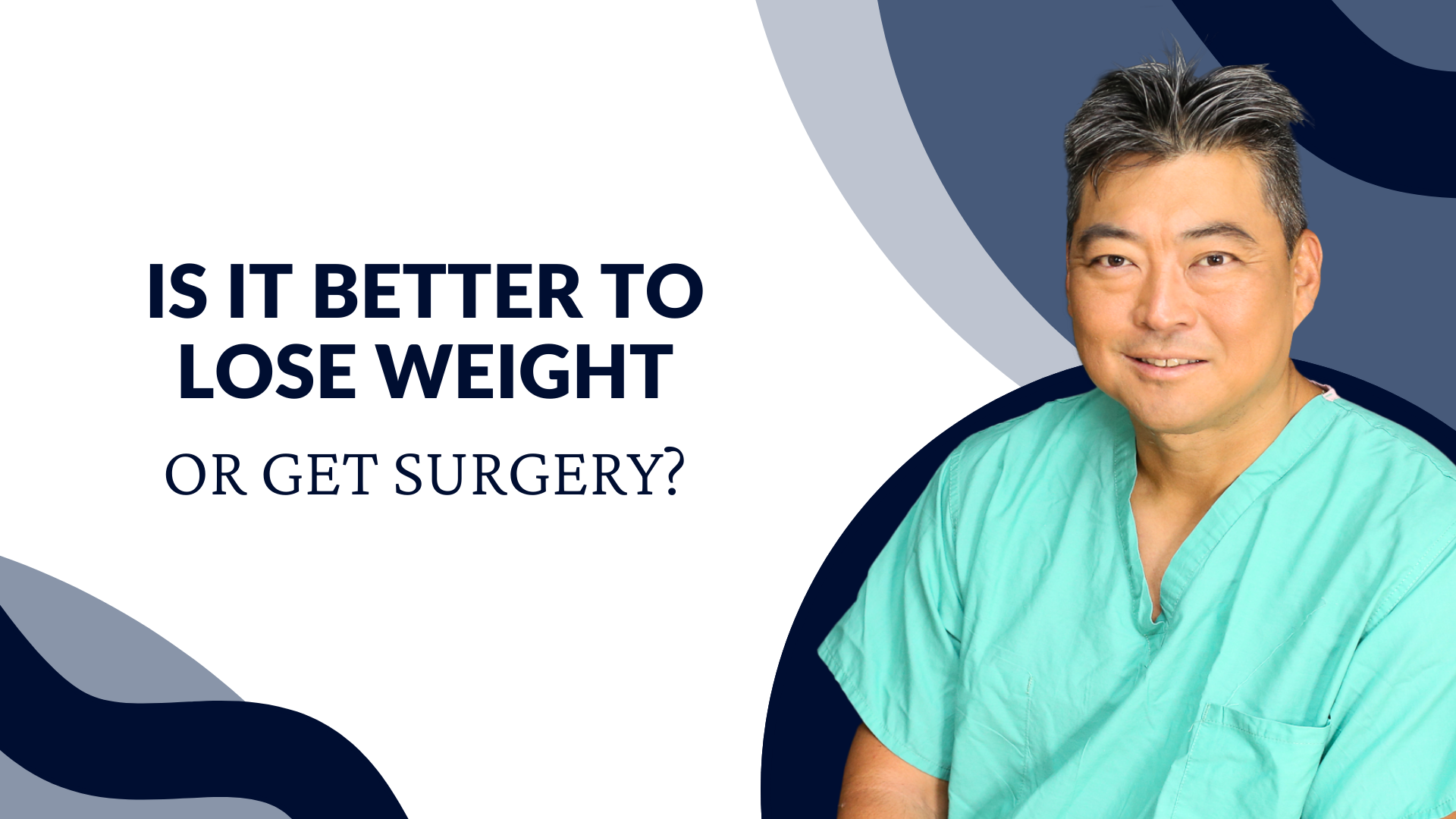 Is It Better to Lose Weight or Get Surgery