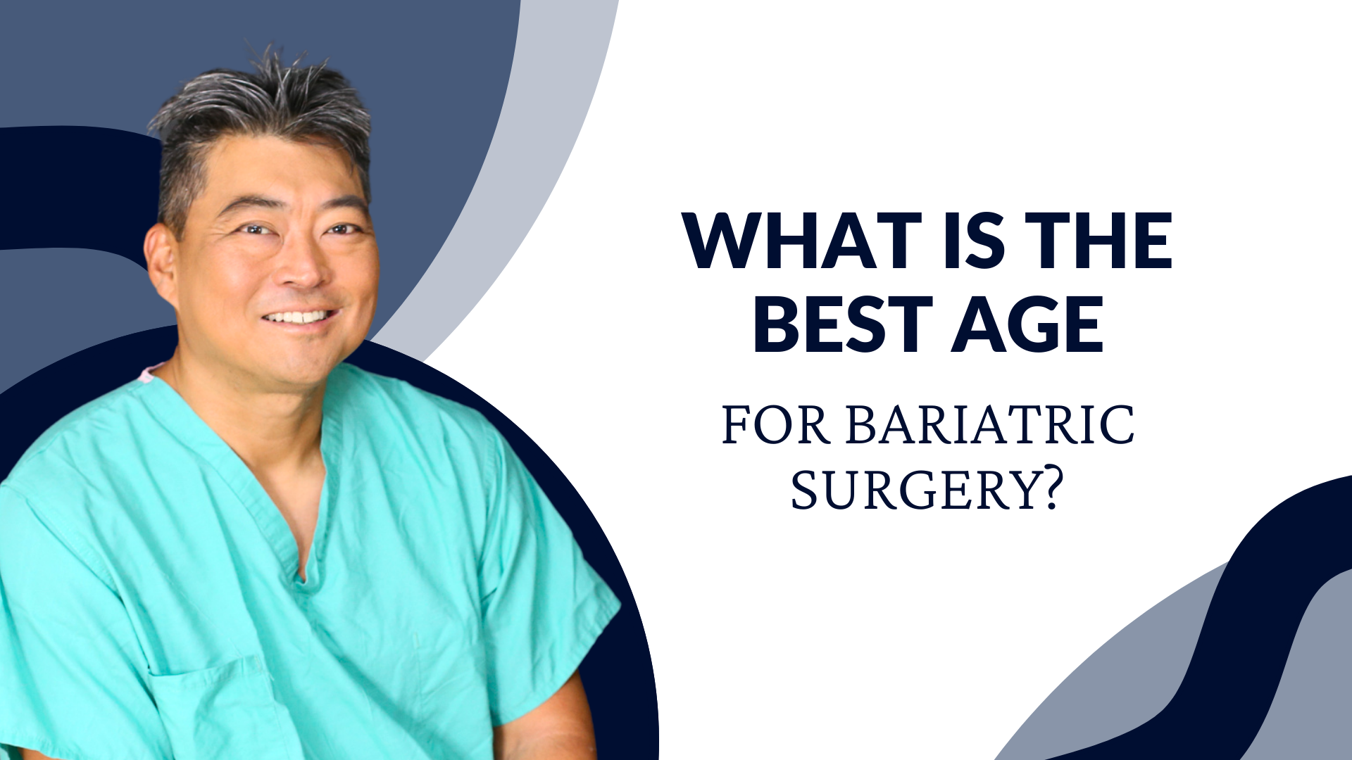 What Is the Best Age for Bariatric Surgery