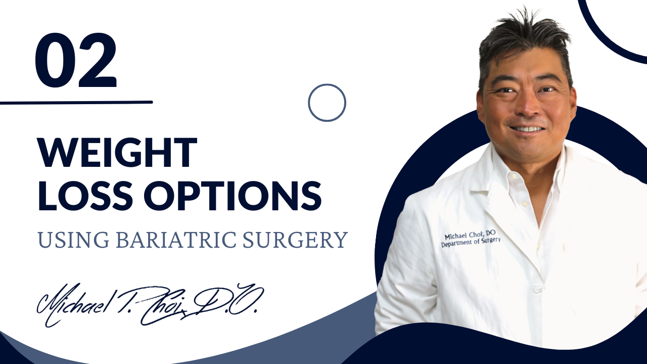 Weight Loss Options Using Bariatric Surgery