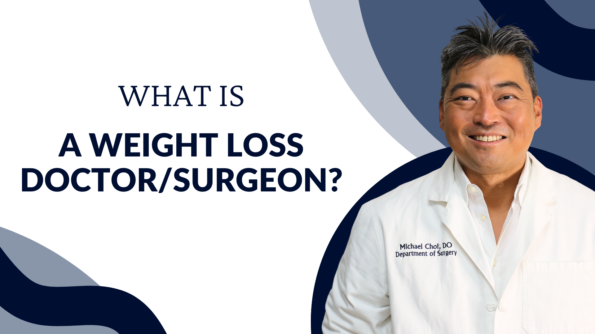 What Is a Weight Loss Doctor_Surgeon