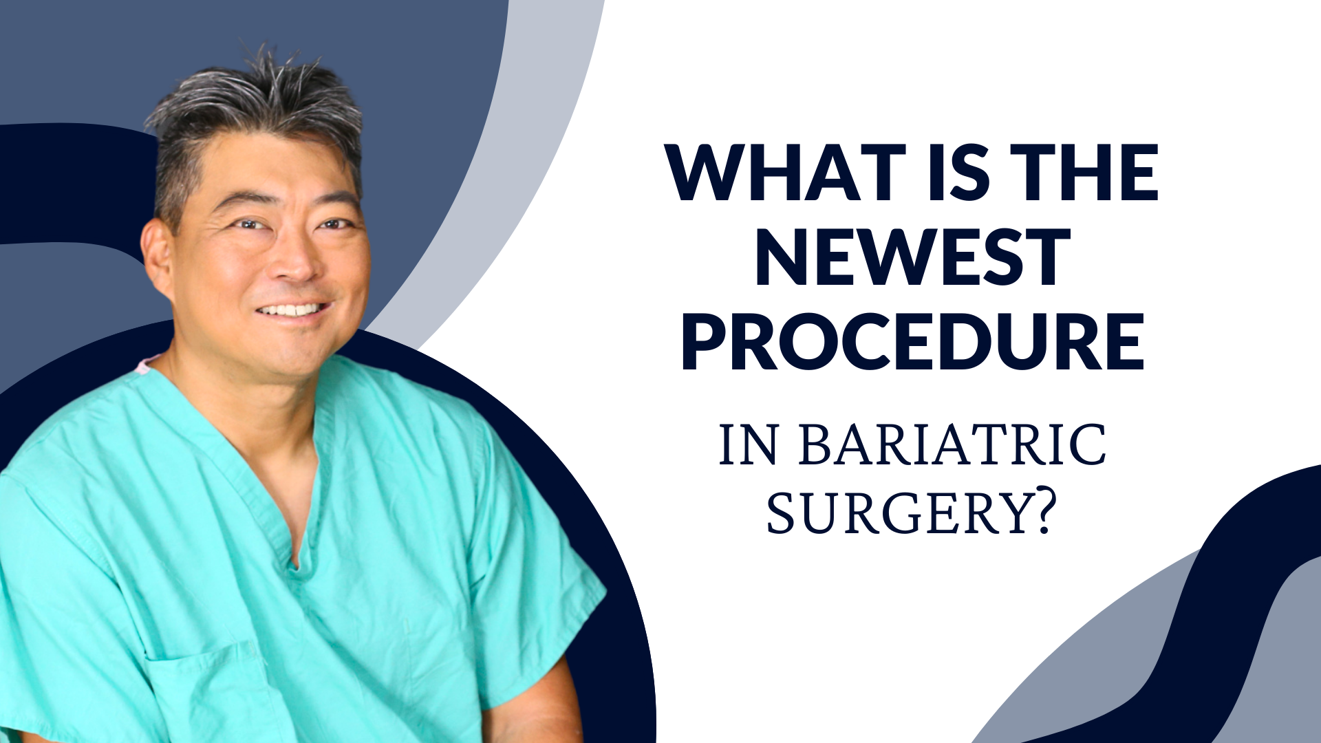 What Is the Newest Procedure in Bariatric Surgery